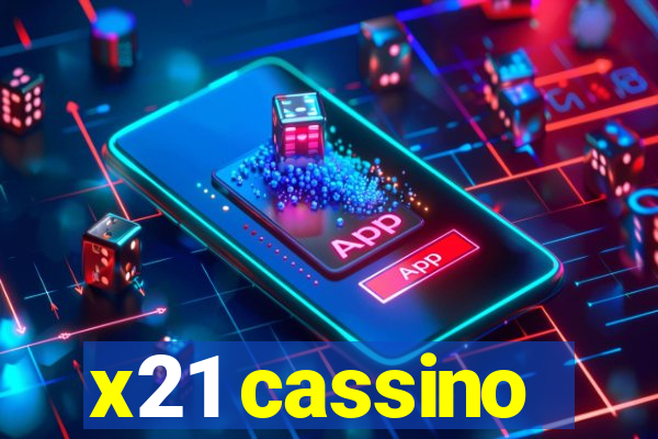 x21 cassino